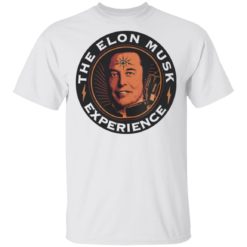 The Elon Mush experience shirt