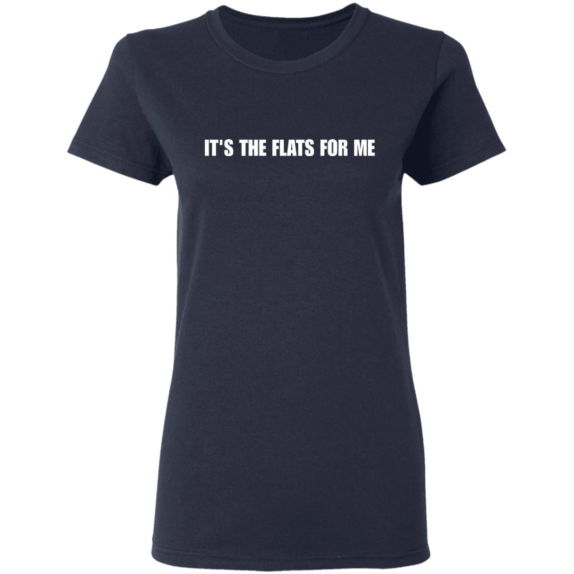 It's the flats for me shirt - Ladies Tee, Navy