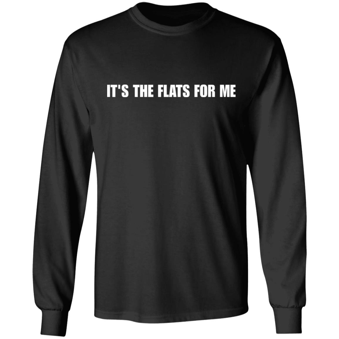 It's the flats for me shirt - Long Sleeve, Black