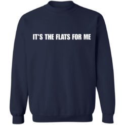 It's the flats for me shirt - Sweatshirt, Navy