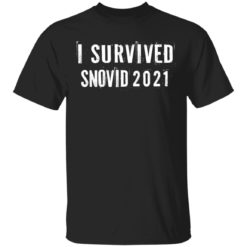 I survived snovid 2021 shirt