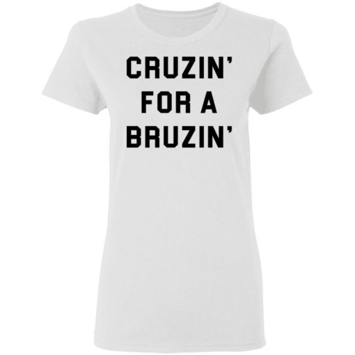 Kacey Musgraves ted cruz shirt cruzin for a bruzin shirt