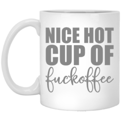 Nice hot cup of fuckoffee mug