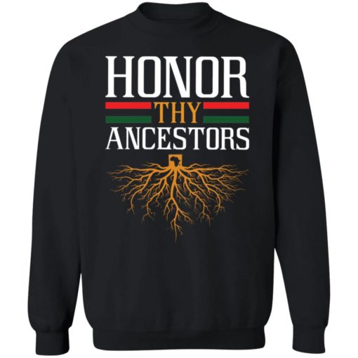 Roots honor thy Ancestors shirt