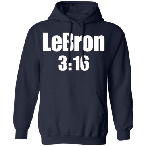 LeBron 3:16 shirt