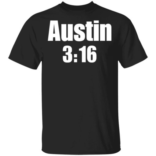 Austin 3:16 shirt
