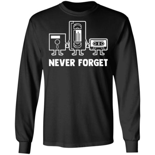 Never forget shirt