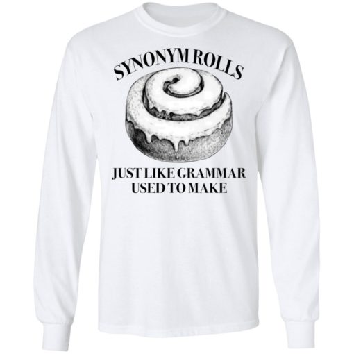 Synonym rolls just like grammar used to make shirt