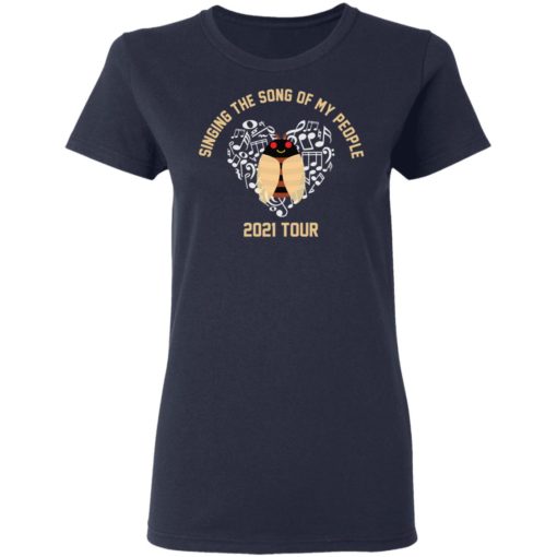 Cicada singing the song of my people 2021 tour shirt