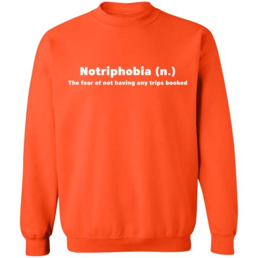 Notriphobia the fear of not shirt having any tips booked shirt