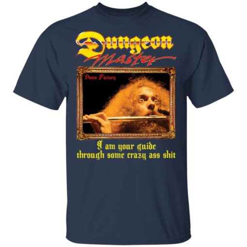 Ian Anderson dungeon master I am your guide through some crazy ass shirt