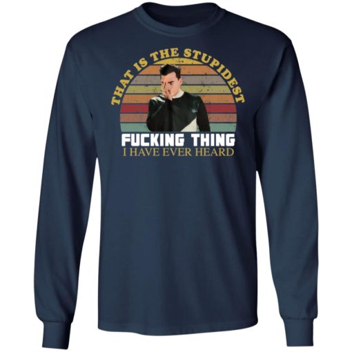 David that is the stupidest f*cking thing i have ever heard vintage shirt