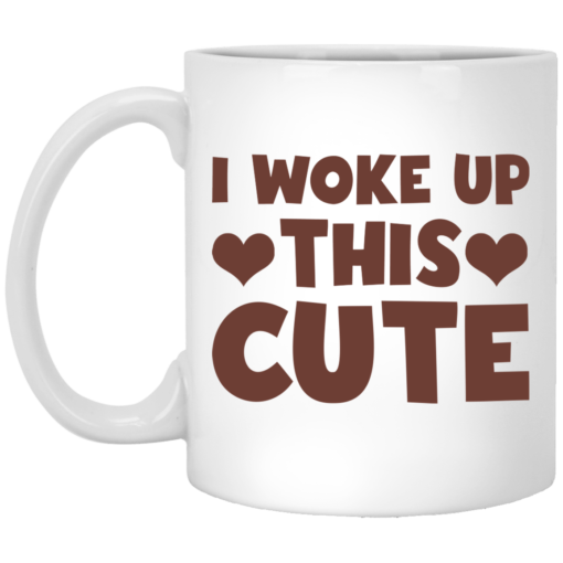 I woke up this cute mug
