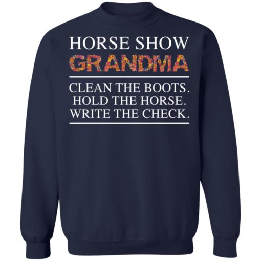 Horse show grandma clean the boots hold the horse shirt