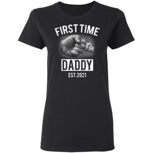 Bump hands first time daddy EST 2021 shirt