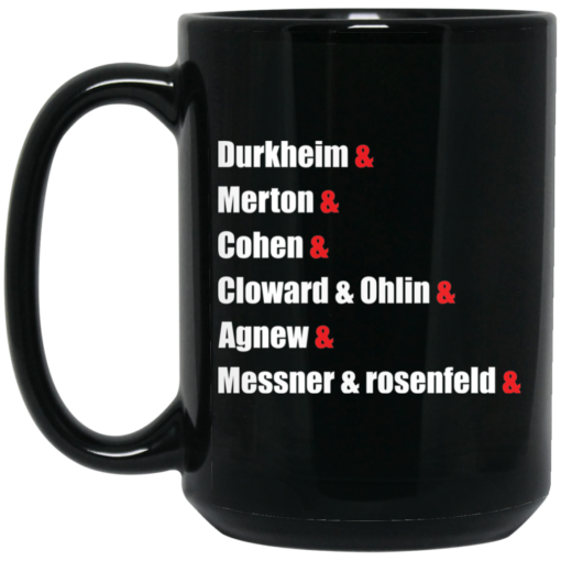 Durkheim and Merton and Cohen and Cloward and Ohlin mug