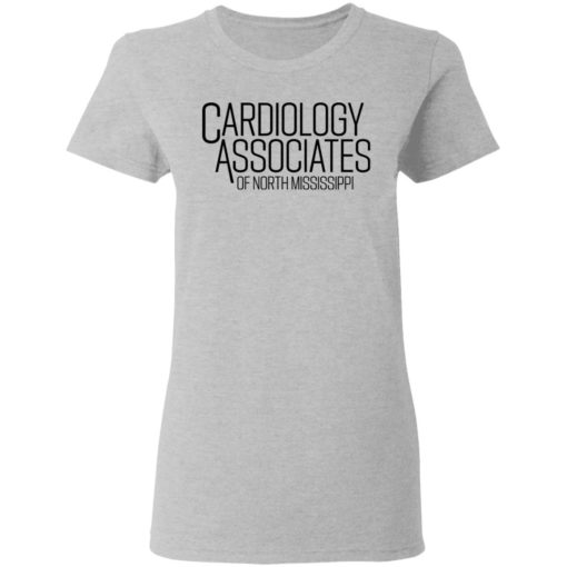 Cardiology associates of north Mississippi shirt