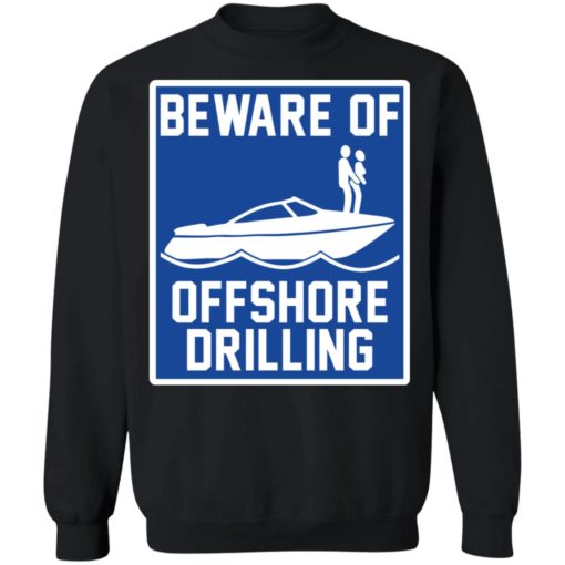 Boat beware of offshore drilling shirt