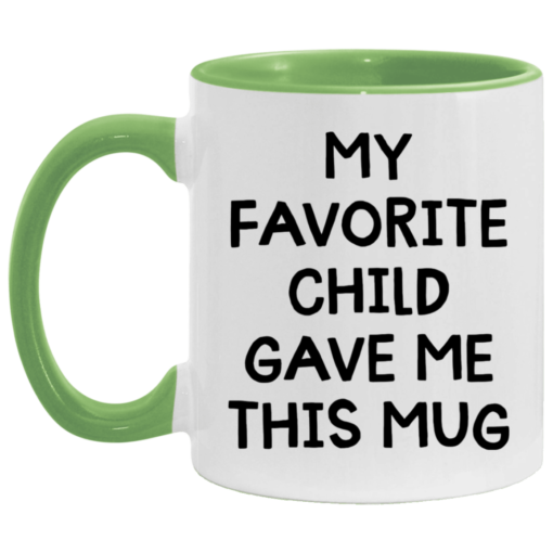 My favorite child gave me this mug