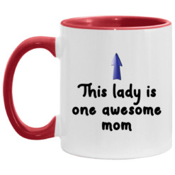This lady is one awesome mom accent mug