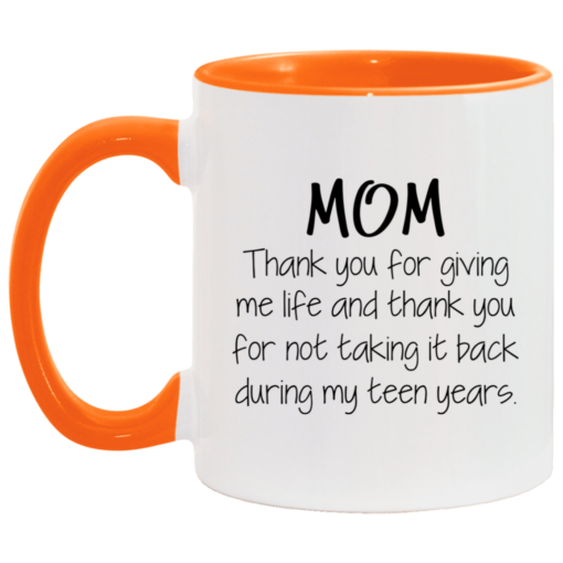 Mom thank you for giving me life mug