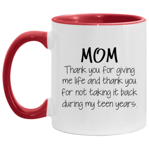 Mom thank you for giving me life mug