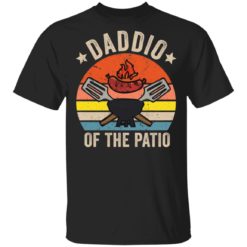 Grill daddio of the patio shirt