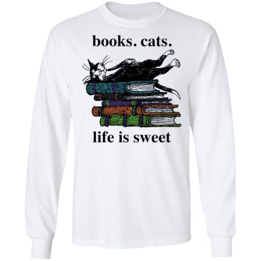 Book cats life is sweet shirt