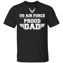 Us air force proud dad shirt