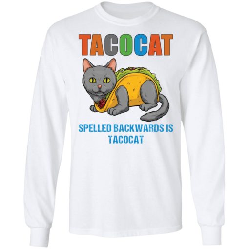 Tacocat spelled backwards is tacocat shirt