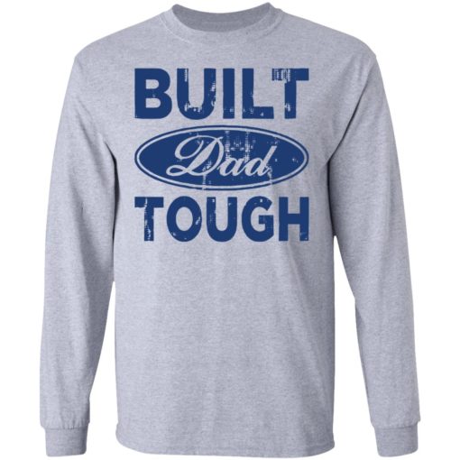 Built dad tough shirt