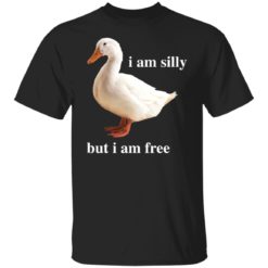 Duck i am silly but i am free shirt
