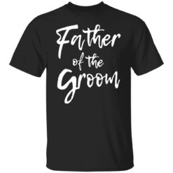 Father of the groom shirt