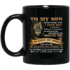 To my son never forget that i love you i hope you mug