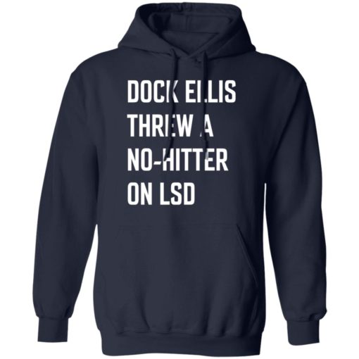 Dock ellis threw a no hitter on lsd shirt
