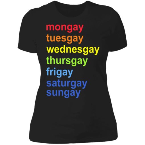 Mongay tuesgay wednesgay thursgay frigay shirt