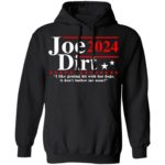 Joe Dirt 2024 i like getting hit with hot dogs it don't bother me none shirt