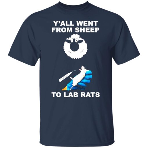 Y’all went from sheep to lad rats shirt