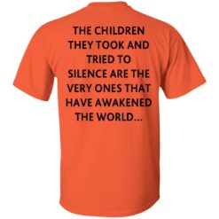 The children they took and tried to silence shirt
