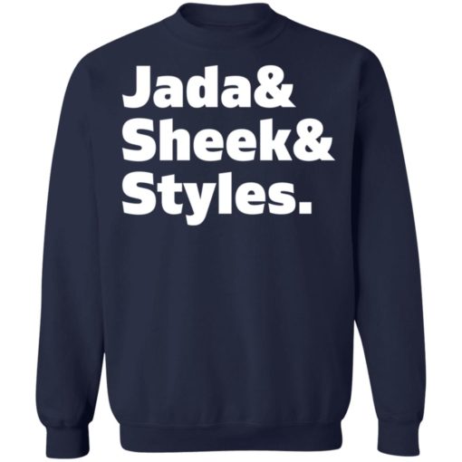 Jada and sheek and styles shirt