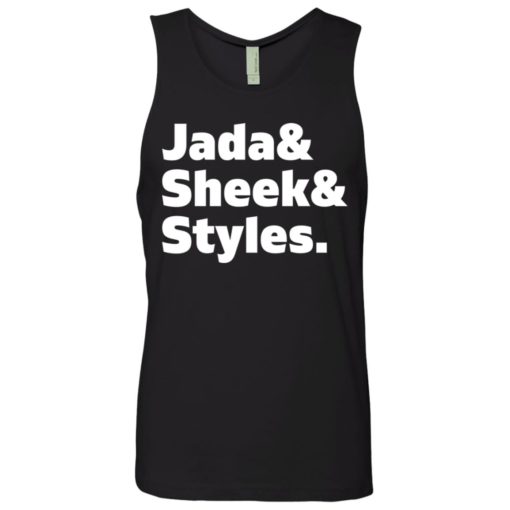 Jada and sheek and styles shirt