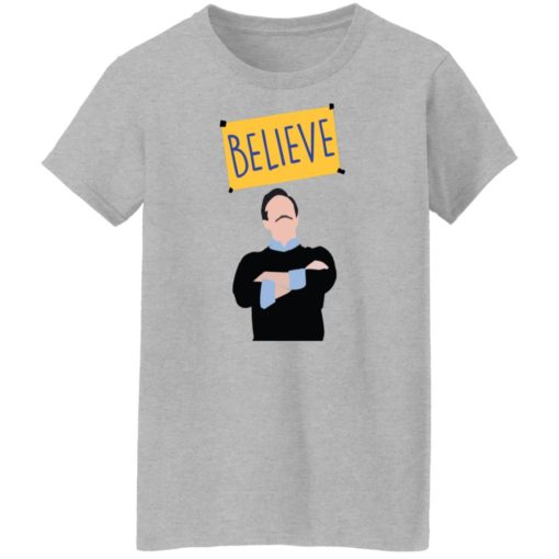 Ted Lasso believe shirt