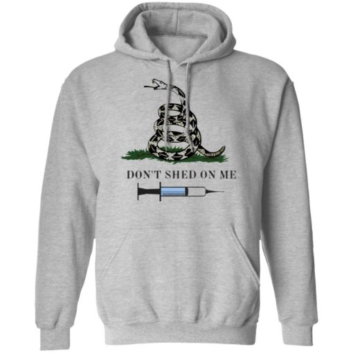 Don’t shed on me shirt