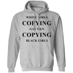 White girls copying gay men copying black girls shirt