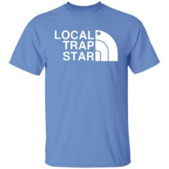 Local trap star shirt
