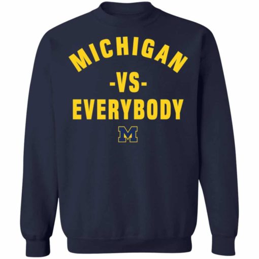 Michigan vs everybody shirt