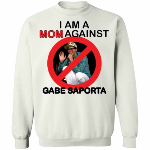 I am a mom against Gabe Saporta shirt
