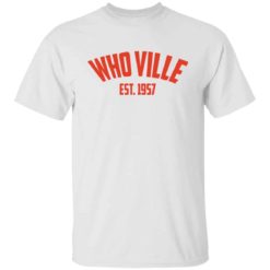 Whoville est 1957 shirt