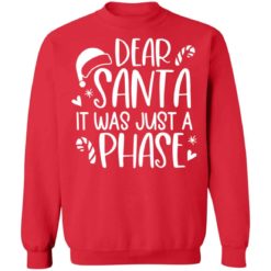Dear santa it was just a phase Christmas sweater