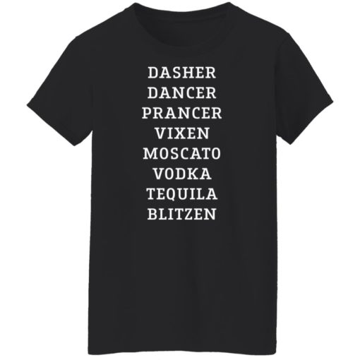 Dasher dancer prancer vixen moscato vodka tequila blitzen shirt